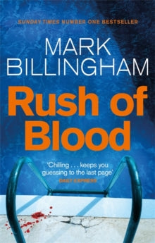 Rush of Blood - Mark Billingham (Paperback) 25-04-2013 Long-listed for Theakstons Old Peculier Crime Novel of the Year 2013 (UK).