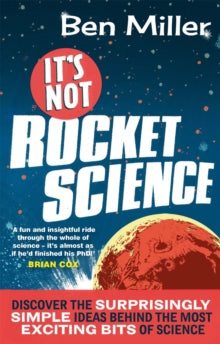 It's Not Rocket Science - Ben Miller (Paperback) 02-01-2014 