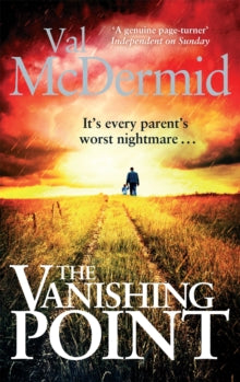 The Vanishing Point: The pulse-racing standalone thriller that you won't be able to put down - Val McDermid (Paperback) 31-01-2013 Short-listed for Deanston Scottish Crime Book of the Year Award 2013 (UK).