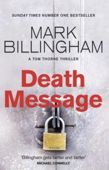 Tom Thorne Novels  Death Message - Mark Billingham (Paperback) 01-03-2012 Winner of Theakston's Old Peculier Crime Novel of the Year 2009 (UK).