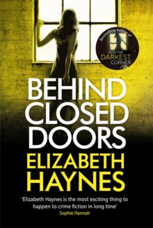 Detective Inspector Louisa Smith  Behind Closed Doors - Elizabeth Haynes (Paperback) 29-01-2015 