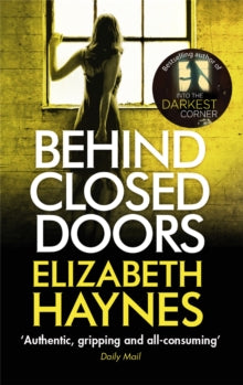 Detective Inspector Louisa Smith  Behind Closed Doors - Elizabeth Haynes (Paperback) 28-01-2016 