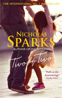 Two by Two: A beautiful story that will capture your heart - Nicholas Sparks (Paperback) 01-06-2017 