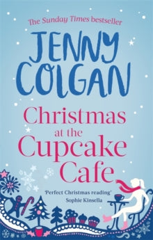 Cupcake Cafe  Christmas at the Cupcake Cafe - Jenny Colgan (Paperback) 10-10-2013 Short-listed for RNA Romantic Novel of the Year 2014 (UK).