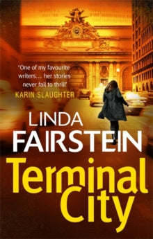 Alexandra Cooper  Terminal City - Linda Fairstein (Paperback) 12-02-2015 Short-listed for Harper Lee Prize for Legal Fiction 2015 (UK).