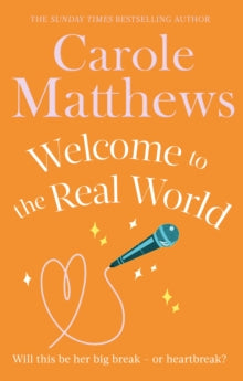 Welcome to the Real World - Carole Matthews (Paperback) 26-09-2013 