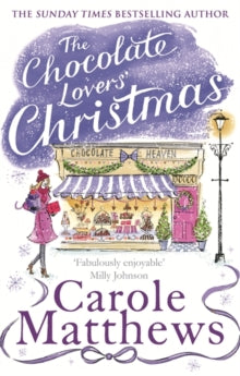 Christmas Fiction  The Chocolate Lovers' Christmas: the feel-good, romantic, fan-favourite series from the Sunday Times bestseller - Carole Matthews (Paperback) 22-10-2015 