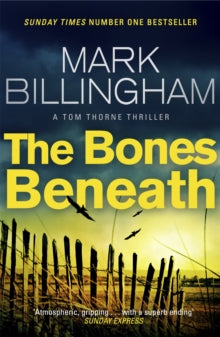 Tom Thorne Novels  The Bones Beneath - Mark Billingham (Paperback) 12-03-2015 