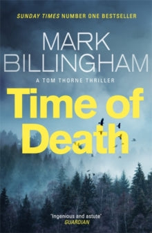 Tom Thorne Novels  Time of Death - Mark Billingham (Paperback) 10-03-2016 Long-listed for Theakstons Old Peculier Crime Novel of the Year 2016 (UK).