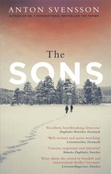 Made in Sweden  The Sons: The completely thrilling follow-up to crime bestseller The Father - Anton Svensson (Paperback) 31-05-2018 