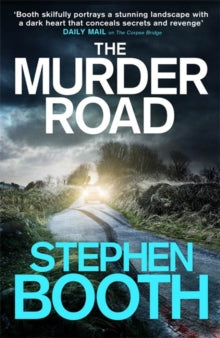 Cooper and Fry  The Murder Road - Stephen Booth; Mike Rogers (Paperback) 05-05-2016 