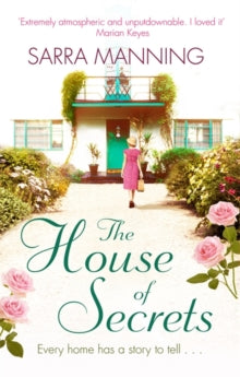 The House of Secrets: A beautiful and gripping story of believing in love and second chances - Sarra Manning (Paperback) 10-08-2017 