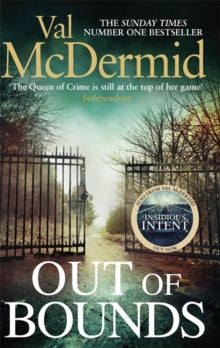 Karen Pirie  Out of Bounds: An unmissable thriller from the Queen of Crime - Val McDermid (Paperback) 26-01-2017 Short-listed for McIlvanney Prize for Scottish Crime 2017 (UK). Long-listed for Theakstons Old Peculier Crime Novel of the Year 2017 (UK).
