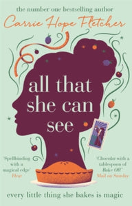All That She Can See: the heart-warming and uplifting romance from the Sunday Times bestseller - Carrie Hope Fletcher (Paperback) 25-01-2018 