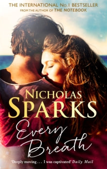 Every Breath: A captivating story of enduring love from the author of The Notebook - Nicholas Sparks (Paperback) 13-06-2019 