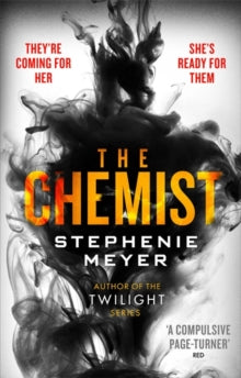 The Chemist: The compulsive, action-packed new thriller from the author of Twilight - Stephenie Meyer (Paperback) 13-07-2017 