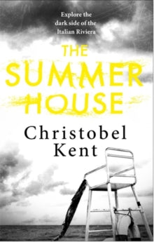 The Summer House - Christobel Kent (Paperback) 07-06-2018 