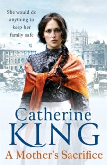 A Mother's Sacrifice - Catherine King (Paperback) 24-05-2018 