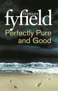 Perfectly Pure And Good - Frances Fyfield (Paperback) 07-02-2019 
