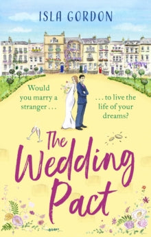 The Wedding Pact: a heart-warming and hilarious summer romance, perfect for 2021! - Isla Gordon; Anna Acton (Paperback) 19-08-2021 