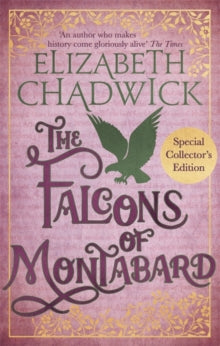 The Falcons Of Montabard - Elizabeth Chadwick (Paperback) 14-02-2019 Short-listed for Romantic Novel of the Year 2004 (UK).