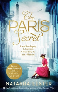 The Paris Secret: An epic and heartbreaking love story set during World War Two - Natasha Lester (Paperback) 04-03-2021 