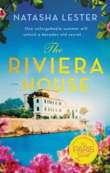 The Riviera House: a breathtaking and escapist historical romance set on the French Riviera - the perfect summer read - Natasha Lester (Paperback) 07-07-2022 