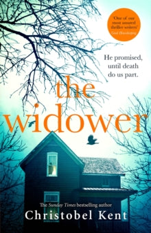 The Widower: He promised, until death do us part - Christobel Kent (Paperback) 06-01-2022 