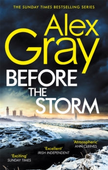 DSI William Lorimer  Before the Storm: The thrilling new instalment of the Sunday Times bestselling series - Alex Gray (Paperback) 11-11-2021 