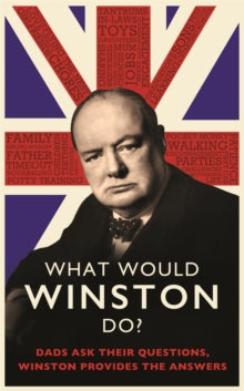 What Would Winston Do?: Dads ask their questions, Winston provides the answers: THE PERFECT GIFT FOR DADS THIS CHRISTMAS - Ed Enfield (Hardback) 03-06-2021 