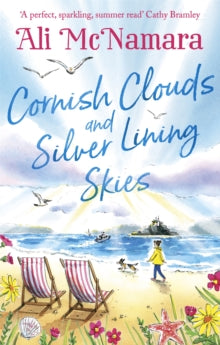 Cornish Clouds and Silver Lining Skies: Your no. 1 sunny, feel-good read for the summer - Ali McNamara (Paperback) 18-08-2022 