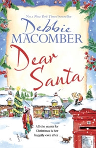 Dear Santa: Settle down this winter with a heart-warming romance - the perfect festive read - Debbie Macomber (Hardback) 19-10-2021 