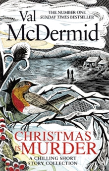 Christmas is Murder: A chilling short story collection - Val McDermid (Hardback) 05-11-2020 