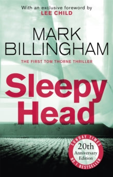 Tom Thorne Novels  Sleepyhead: The 20th anniversary edition of the gripping novel that changed crime fiction for ever - Mark Billingham; Lee Child (Paperback) 26-11-2020 