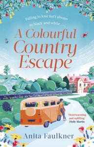 A Colourful Country Escape - Anita Faulkner (Paperback) 09-06-2022 