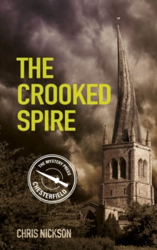 The Crooked Spire: John the Carpenter (Book 1) - Chris Nickson (Paperback) 01-11-2013 