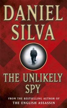 The Unlikely Spy - Daniel Silva (Paperback) 15-07-1999 