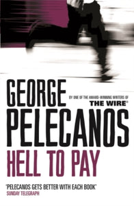 Hell To Pay - George Pelecanos (Paperback) 04-03-2010 