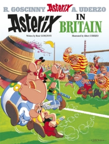 Asterix  Asterix: Asterix in Britain: Album 8 - Rene Goscinny; Albert Uderzo (Paperback) 26-05-2005 