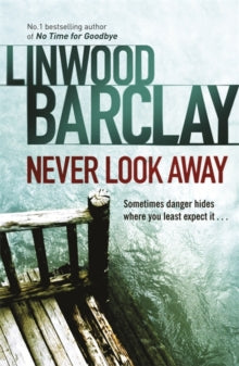 Never Look Away - Linwood Barclay (Paperback) 23-06-2011 