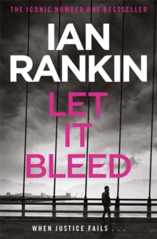 A Rebus Novel  Let It Bleed: From the Iconic #1 Bestselling Writer of Channel 4's MURDER ISLAND - Ian Rankin (Paperback) 07-08-2008 