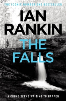 A Rebus Novel  The Falls: From the Iconic #1 Bestselling Writer of Channel 4's MURDER ISLAND - Ian Rankin (Paperback) 07-08-2008 