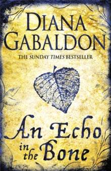 Outlander  An Echo in the Bone: Outlander Novel 7 - Diana Gabaldon (Paperback) 30-09-2010 