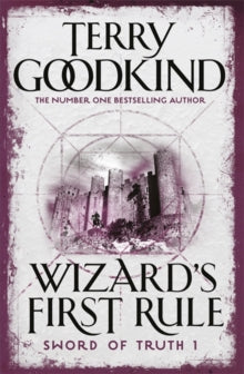 Gollancz S.F.  Wizard's First Rule: Book 1: The Sword Of Truth Series - Terry Goodkind (Paperback) 10-07-2008 