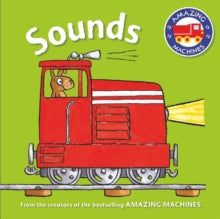 Amazing Machines  Amazing Machines First Concepts: Sounds - Tony Mitton (Board book) 19-05-2016 