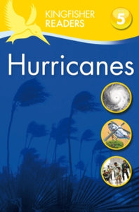 Kingfisher Readers  Kingfisher Readers: Hurricanes  (Level 5: Reading Fluently) - Chris Oxlade (Paperback) 22-09-2016 