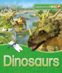 Explorers  Explorers: Dinosaurs - Dougal Dixon (Paperback) 22-09-2016 