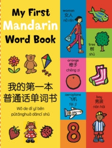 My First... Kingfisher  My First Mandarin Word Book - Mandy Stanley; Kingfisher (Paperback) 23-01-2020 