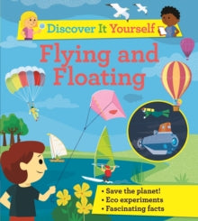Discover It Yourself  Discover It Yourself: Flying and Floating - David Glover; Diego Vaisberg (Paperback) 01-04-2021 