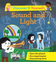 Discover It Yourself  Discover It Yourself: Sound and Light - David Glover; Diego Vaisberg (Paperback) 04-02-2021 
